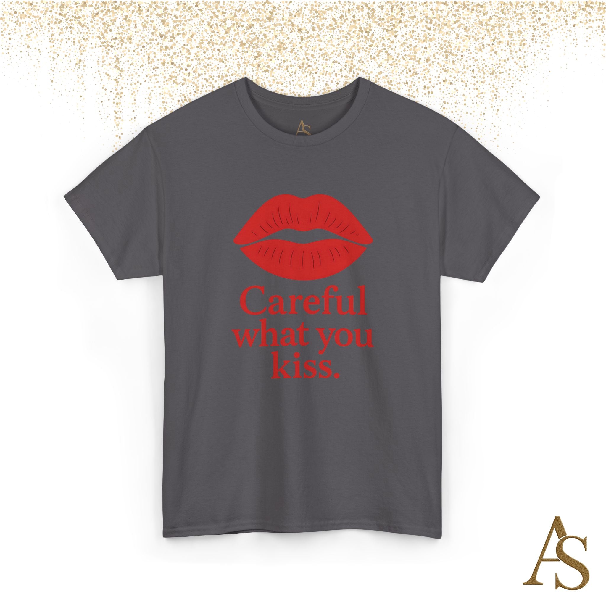 Careful What You Kiss Red Lips T Shirt Funny Graphic Tee Flirty Lips Shirt Unisex