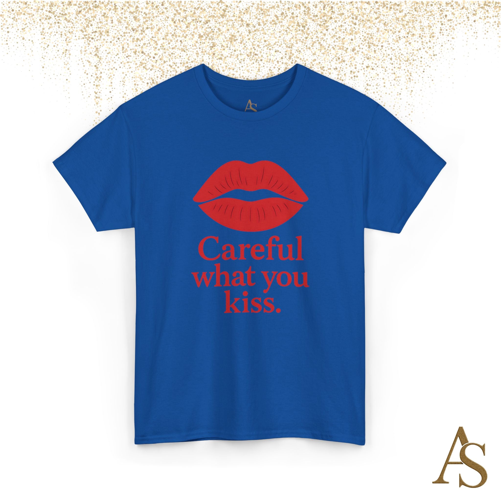 Careful What You Kiss Red Lips T Shirt Funny Graphic Tee Flirty Lips Shirt Unisex