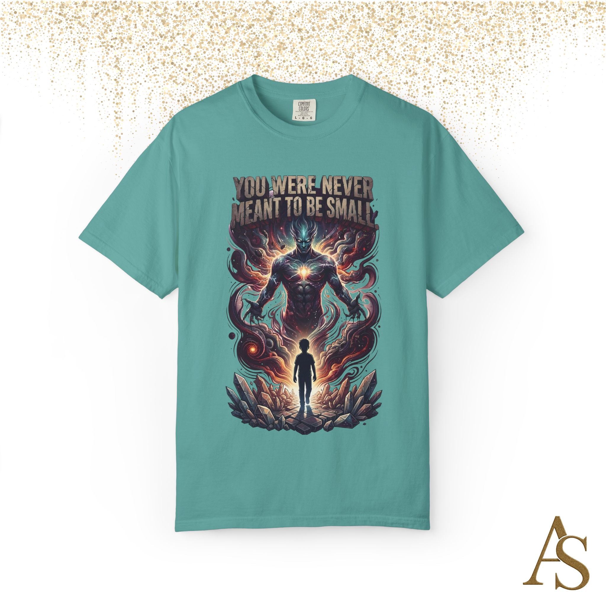 You Were Never Meant To Be Small T-Shirt – Cosmic Graphic Motivational Tee | Unisex Streetwear
