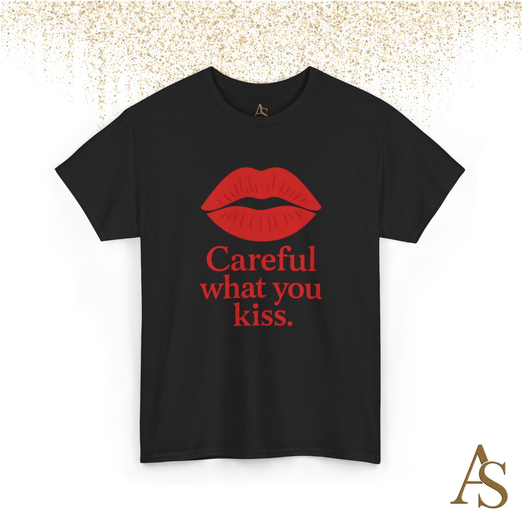 Careful What You Kiss Red Lips T Shirt Funny Graphic Tee Flirty Lips Shirt Unisex