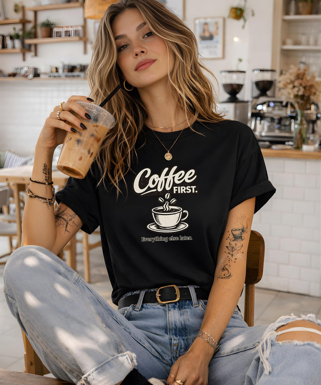 Coffee First Everything Else Later T Shirt Vintage Coffee Lover Graphic Tee