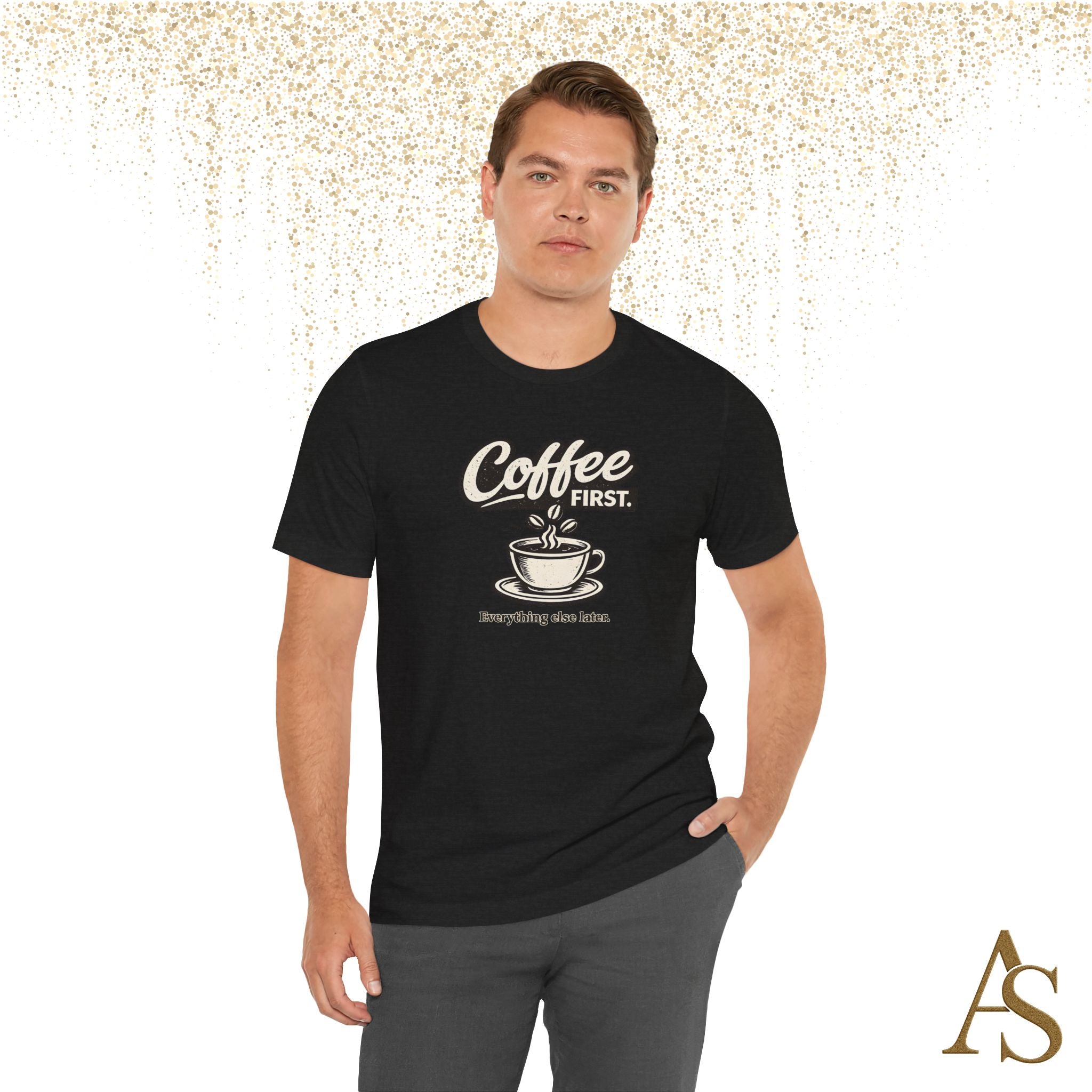 Coffee First Everything Else Later T Shirt Vintage Coffee Lover Graphic Tee